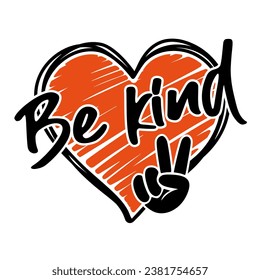 Be Kind design with peace hand symbol and hand drawn heart for Unity day