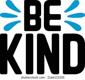 Be Kind Design And vector File