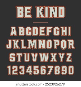 Sé amable con la letra. Antiguas sport font en estilo americano para logos y camisetas de fútbol, béisbol o baloncesto.