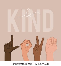 Be kind  Hands gestures  Black lives Matters