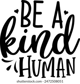 Be a kind human design