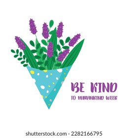 be kind to humankind week. Design suitable for greeting card poster and banner