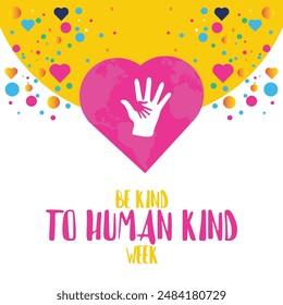 Be Kind To Humankind Week on august 25-31 with concept vector illustration some love and hand colorful and text isolated on blue background for commemorate Be Kind To Humankind Week. background,banner