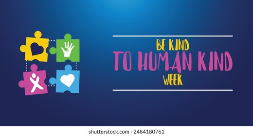 Be Kind To Humankind Week on august 25-31 with concept vector illustration some love and hand colorful and text isolated on blue background for commemorate Be Kind To Humankind Week. background,banner