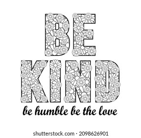 be kind be humble be the love typography for t shirt design and more