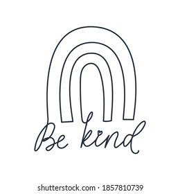 Be kind inspirational design in one line art style. Continuous line art with rainbow and inspirational quote