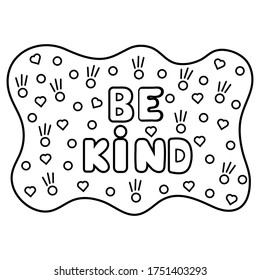 Be kind. Inspirational quote. Hand drawn vintage illustration.