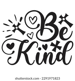  Be Kind - Jesus Christian SVG And T-shirt Design, Jesus Christian SVG Quotes Design t shirt, Vector EPS Editable Files, can you download this Design.