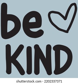 Be Kind Kindness Inspirational T Shirt Design
