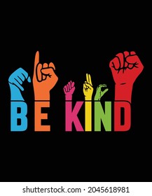 Be kind, kindness man t-shirt design