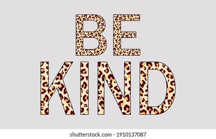 Be Kind Leopard Print Vector And Clip Art