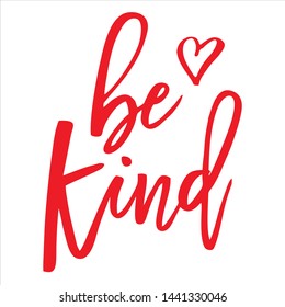 Be kind lettering font script vector templete