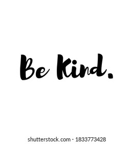 Be Kind lettering t shirt design vector