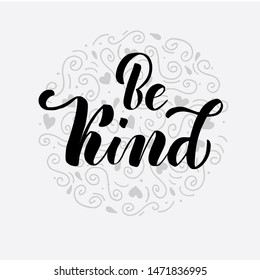 Be Kind lettering text on doodled background. Vector illustration for greeting card, poster, diary, banner, badge, label, tshirt, sweetshot, cup.  Notepad cover design. 