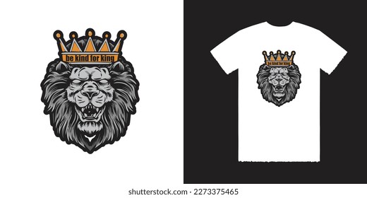 Be Kind Like King Vector T Shirt Design, King T Shirt Design, Lion T Shirt, King Tee Vector