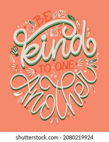 Be kind. Motivation hand drawm doodle lettering postcard. Lettering label for poster, banner, t-shirt design. 