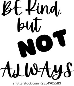 be kind  not always life lesson illustration background