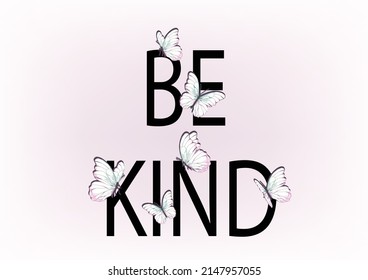 be kind pastel butterfly design hand drawn