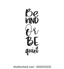 be kind or be quiet letter quote