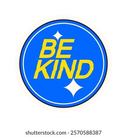 Be kind round shiny sticker