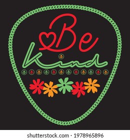 Be Kind Shirt printable svg graphics design, Be Kind Gift, Rainbow Shirt, Inspirational tee, Cool t shirt, Gift for Her, Gift for Girlfriend, Happy unisex shirt, Women's graphics