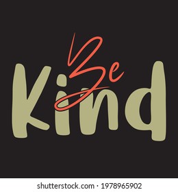 Be Kind Shirt Printable Svg Graphics Stock Vector (Royalty Free ...