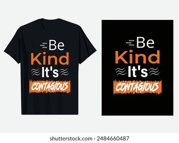 
Be kind it's simple typography quote black t shirt design
