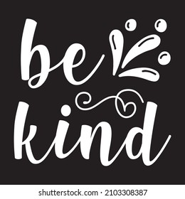 be kind svg design vector file