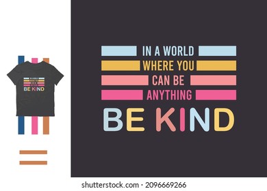 Be kind t shirt design