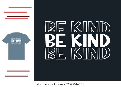 Be kind t shirt design