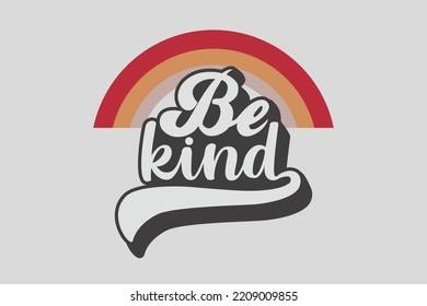 Be Kind t shirt design typography, t shirt graphics, print, poster, banner, slogan, flyer, postcard, Comfort colors t shirt, Trendy Oversized Vintage Shirts, Very Cute and Super Comfy Sleep Shirt,