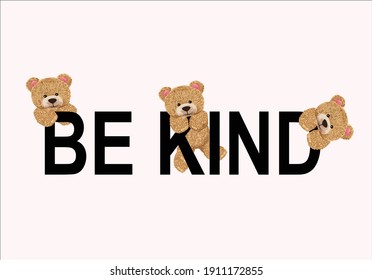 be kind with teddy bear pink girl,optimist,positive,inspirational,motivation,mental healt,social media etc,stationery,mug,accesories,fashion girl 