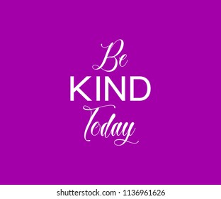 Be Kind Today Lettering Tee Graphic