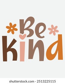 Be Kind T-Shirt Design, Be Kind Mug Design