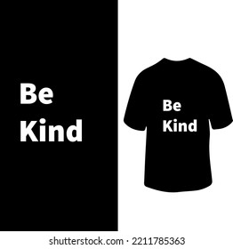 Be Kind T-shirt Vector Design