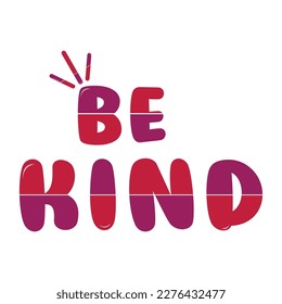 Be Kind typographic slogan for t shirt printing, colorful.