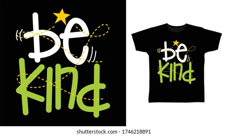 Be kind typography design vector illustration, ready for print on kids t-shirt