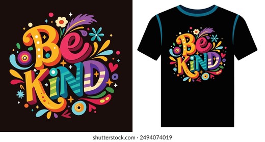 Be Kind typography Inspirational and motivation quote with Brush stroke and splash paint retro vintage vector illustration slogan for t shirt design, pillow and mug, sticker and other Printing media.