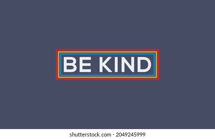 Be kind typography retro striped t shirt design vector template 