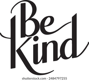 Be Kind tipografía Ilustración de Arte vectorial de silueta