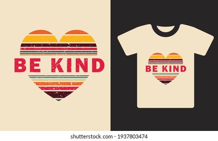  Be kind typography t shirt design vector design template . be kind retro typography . be kind vantage t shirt design