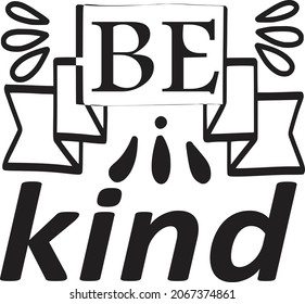 Be kind typography t-shirt design