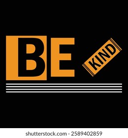 Be kind - typography t-shirt design