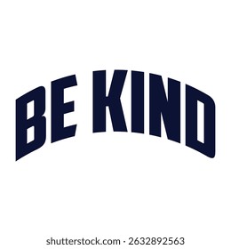 Be Kind typography vintage retro rainbow rainbow layered concept 70s style shirt design vector template 970s vintage retro cool design for t shirt, poster, banner, wall art , mug , sticker,