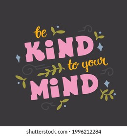 Be Kind Your Mind Handdrawn Lettering Stock Vector (Royalty Free ...