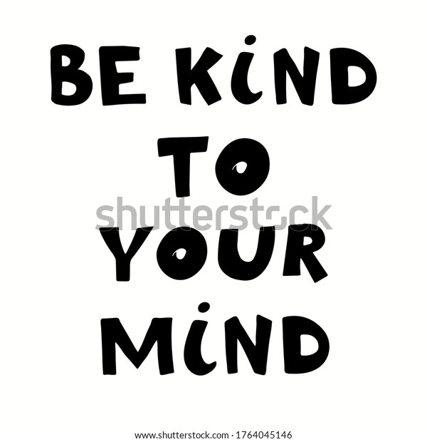 Be Kind Your Mind Handwritten Lettering Stock Vector (Royalty Free ...