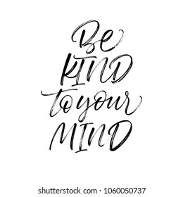 Be Kind Your Mind Phrase Ink Stock Vector (Royalty Free) 1060050737 ...