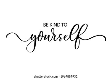 Be Kind Yourself Cute Hand Drawn Stock Vector (Royalty Free) 1969889932 ...