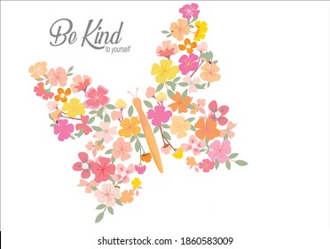 be kind to yourself  flower butterfly butterflies and daisies positive quote flower design margarita 
mariposa
stationery,mug,t shirt,phone case fashion slogan  style spring summer sticker and etc