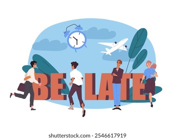 Be late poster. Businesspeople near clocks and airplane. Time management and work process. Lazy managers and employee. Flat vector illustration isolated on white background